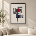 Постер Good Things Take Time – постер 5:7 в черна рамка със стъкло, светъл минималистичен интериор